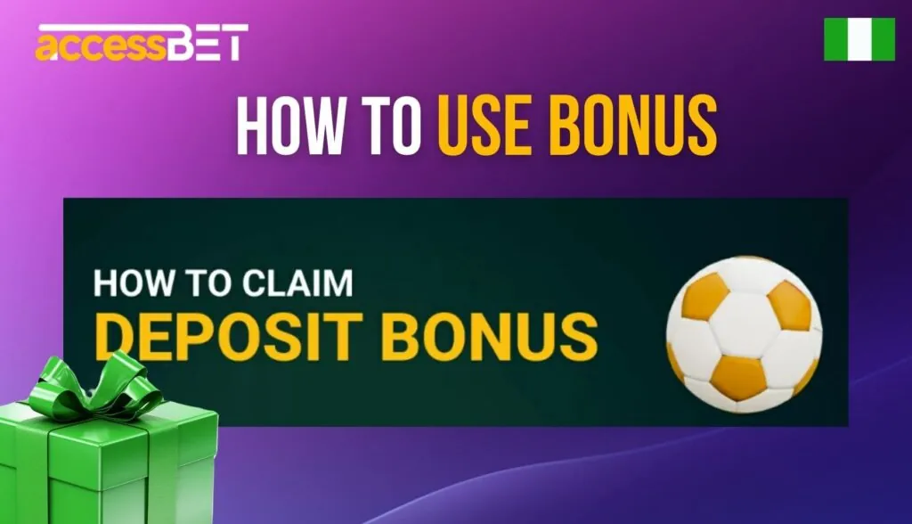 Accessbet Nigeria How to use bonus guide