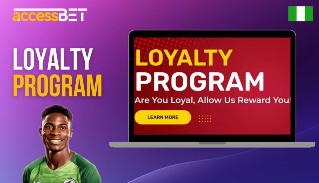 Accessbet Nigeria Loyalty program overview