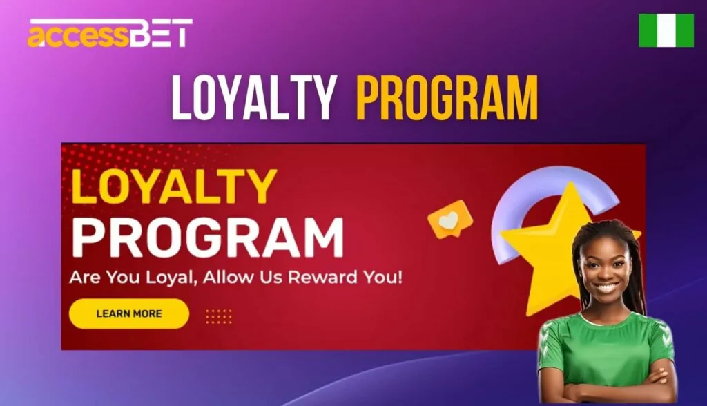 Accessbet Loyalty program overview in Nigeria